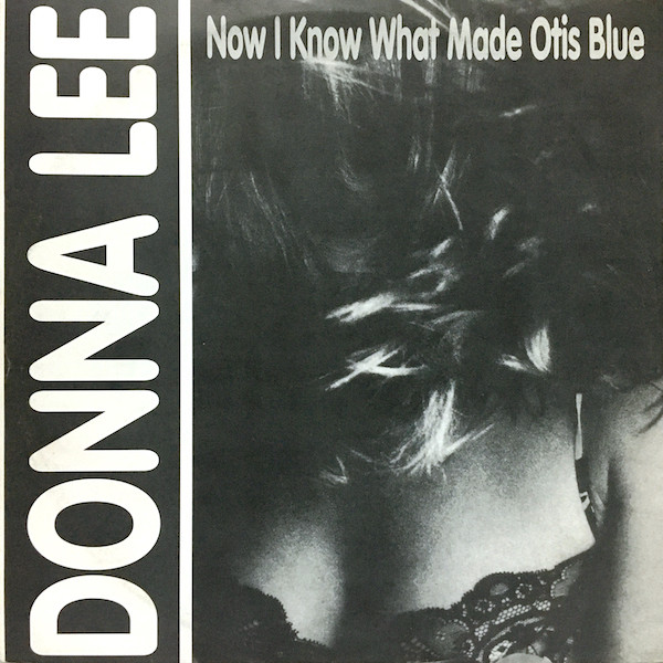 Donna Lee - Now I Know What Made Otis Blue | New Planet Records (NEW PLANET 001) - main Donna Lee - Now I Know What Made Otis Blue | New Planet Records (NEW PLANET 001) - main