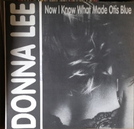Donna Lee - Now I Know What Made Otis Blue | New Planet Records (NEW PLANET 001) - 2 Donna Lee - Now I Know What Made Otis Blue | New Planet Records (NEW PLANET 001) - 2