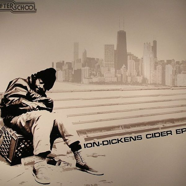 DJ Ion - Dickens Cider EP | After School Recordings (ASR007)