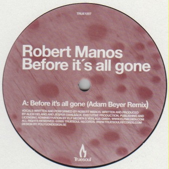 Robert Manos - Before It's All Gone | Truesoul (TRUE1207)