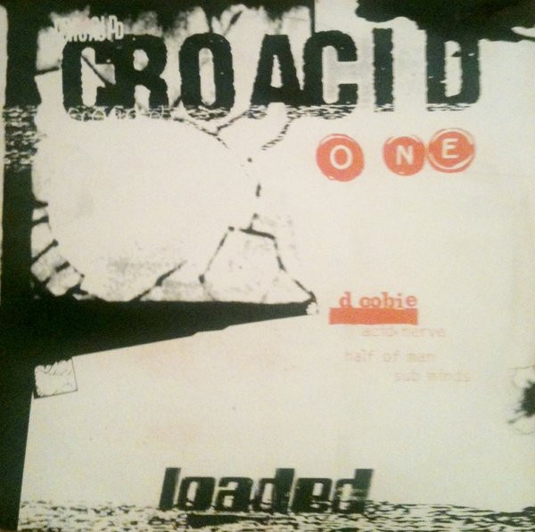 Doobie - Croacid One | Loaded Records (LOAD 033)