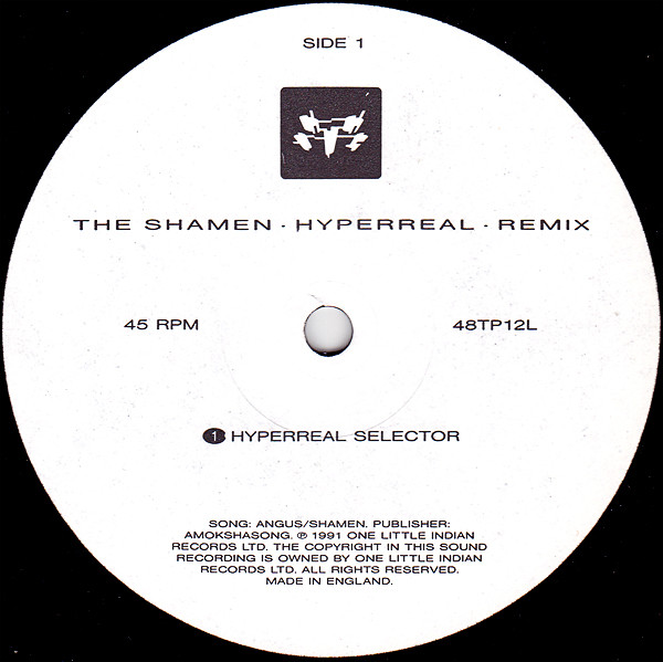 The Shamen - Hyperreal (Remix) | One Little Indian (48TP12L) - 3 The Shamen - Hyperreal (Remix) | One Little Indian (48TP12L) - 3
