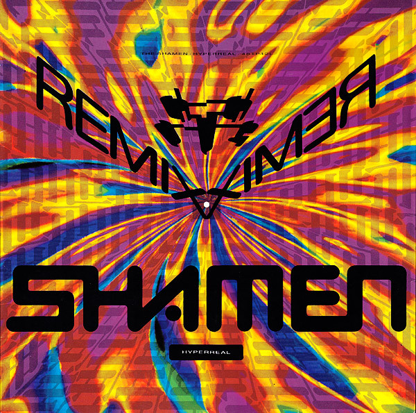 The Shamen - Hyperreal (Remix) | One Little Indian (48TP12L) - main The Shamen - Hyperreal (Remix) | One Little Indian (48TP12L) - main