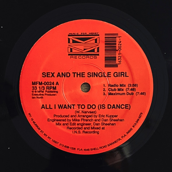 Sex And The Single Girl - All I Want To Do (Is Dance) | Music For Money Records (MFM-0024) - main