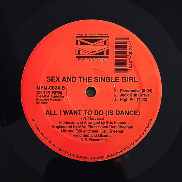 Sex And The Single Girl - All I Want To Do (Is Dance) | Music For Money Records (MFM-0024) - 2