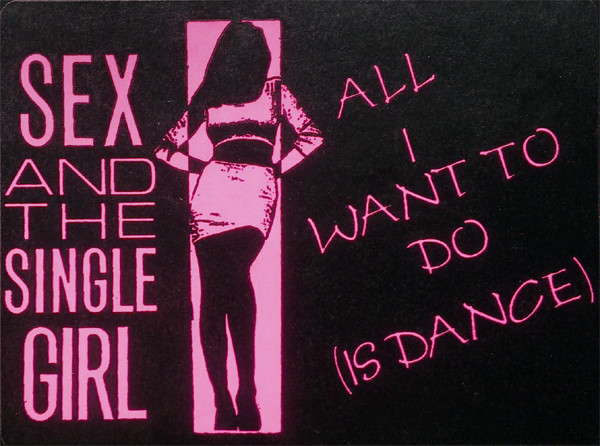 Sex And The Single Girl - All I Want To Do (Is Dance) | Music For Money Records (MFM-0024) - 3
