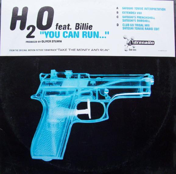 H2O Feat. Billie - You Can Run... | Adrenalin (ADR 666764 6) - main H2O Feat. Billie - You Can Run... | Adrenalin (ADR 666764 6) - main
