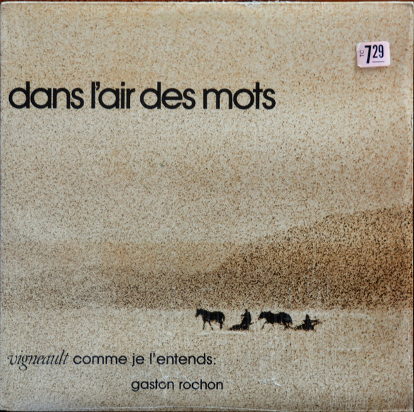 Gaston Rochon - Dans L'Air Des Mots (Vigneault Comme Je L'Entends) | Le Nordet (GVN-1004) - main
