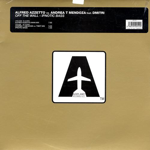 Alfred Azzetto Vs. Andrea T. Mendoza Feat. Dmitri Kouznetsov - Off The Wall / Ipnotic Bass | Airplane! Records (ARP 21145) - main