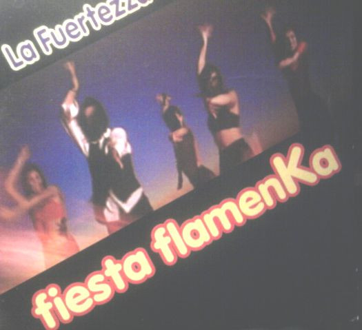 La Fuertezza -  Fiesta Flamenka | Meet Records (MEET 1481)