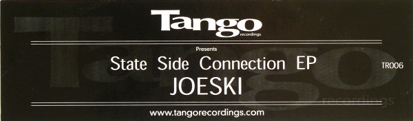 Joeski - State Side Connection EP | Tango Recordings (tango 006) - 4