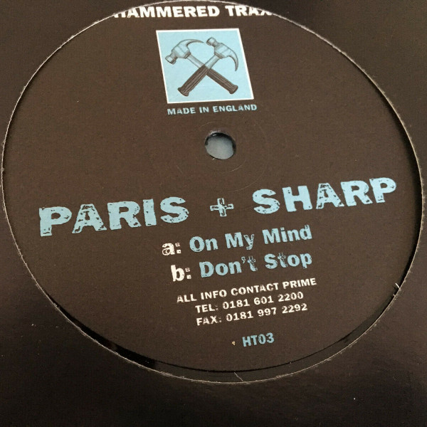 Paris & Sharp - On My Mind / Don't Stop | Hammered Trax (HT 03)