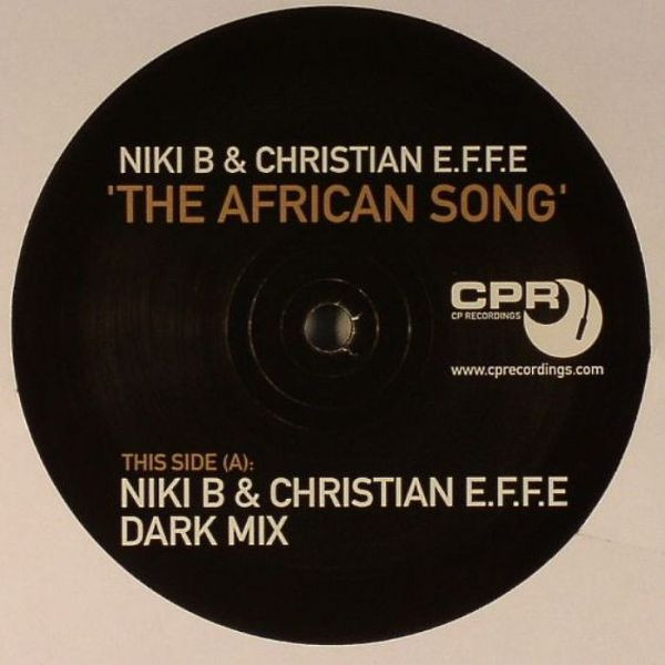 Niki B & Christian E.F.F.E. - The African Song | CP Recordings (CPR009) - main