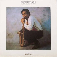 Chico Freeman - Tradition In Transition | Elektra Musician (96-01631)