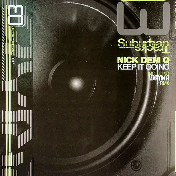 Nick Dem Q - Keep It Going | Suburban Tracks (SUB03)