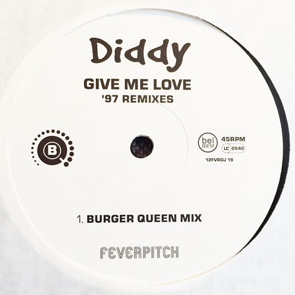 Diddy - Give Me Love '97 Remixes | Feverpitch (12FVRDJ 19) - 2 Diddy - Give Me Love '97 Remixes | Feverpitch (12FVRDJ 19) - 2
