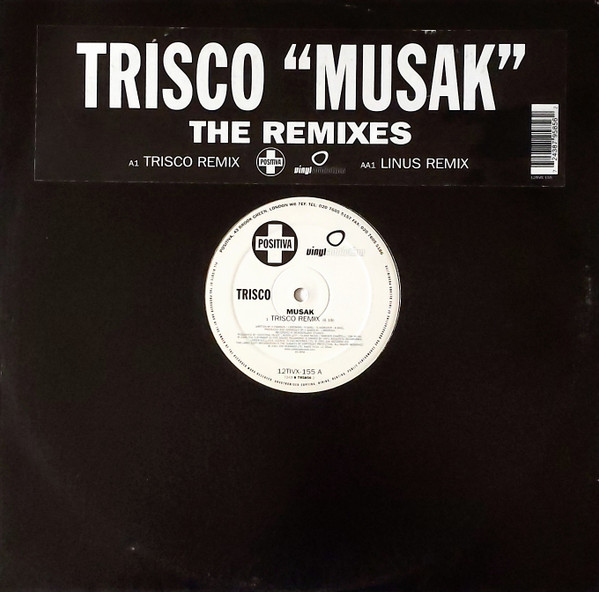 Trisco - Musak (The Remixes) | Positiva (12TIVX-155) - main