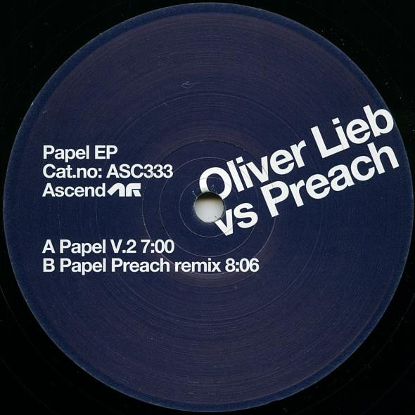 Oliver Lieb Vs Preach - Papel EP | Ascend Recordings (ASC333) - 2 Oliver Lieb Vs Preach - Papel EP | Ascend Recordings (ASC333) - 2