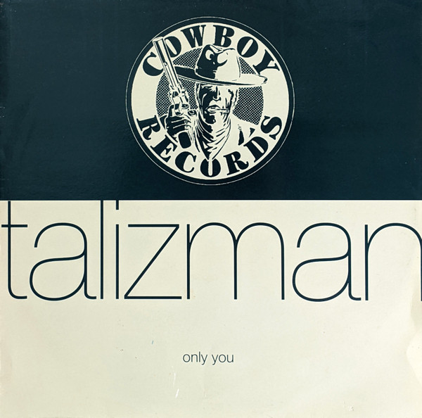 Talizman - Only You | Cowboy Records (RODEO94812)