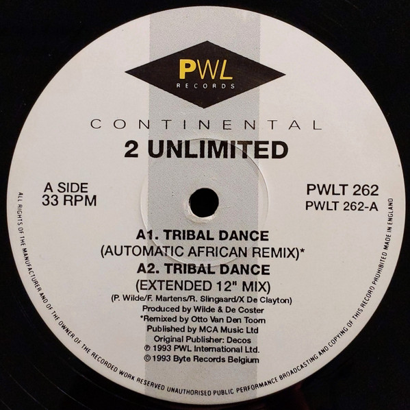 2 Unlimited - Tribal Dance | PWL Continental (PWLT 262) - 3 2 Unlimited - Tribal Dance | PWL Continental (PWLT 262) - 3