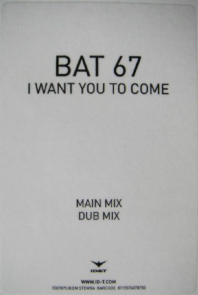 Bat67 - I Want You To Come | ID&T (7007875) - main Bat67 - I Want You To Come | ID&T (7007875) - main