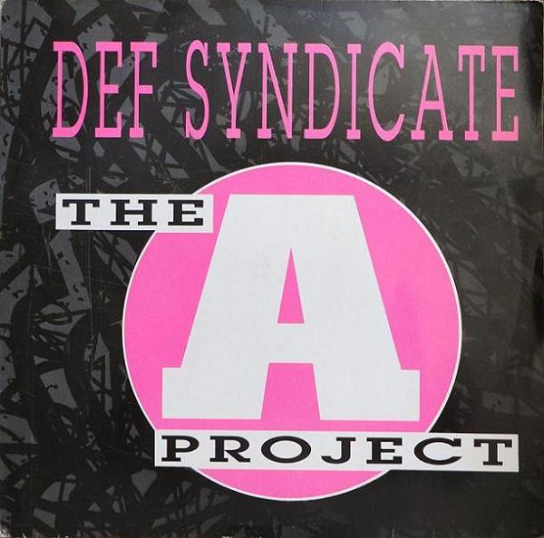Def Syndicate - The A Project | Streetheat Music (FFR 1225) - main Def Syndicate - The A Project | Streetheat Music (FFR 1225) - main