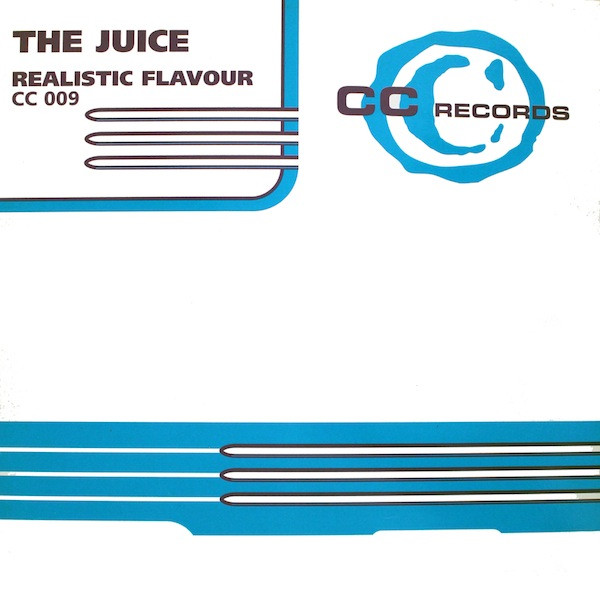 The Juice - Realistic Flavour | CC Records (C.C. 009)