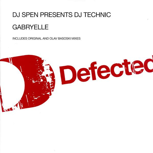 DJ Spen Presents DJ Technic - Gabryelle | Defected (DFTD104) - main DJ Spen Presents DJ Technic - Gabryelle | Defected (DFTD104) - main