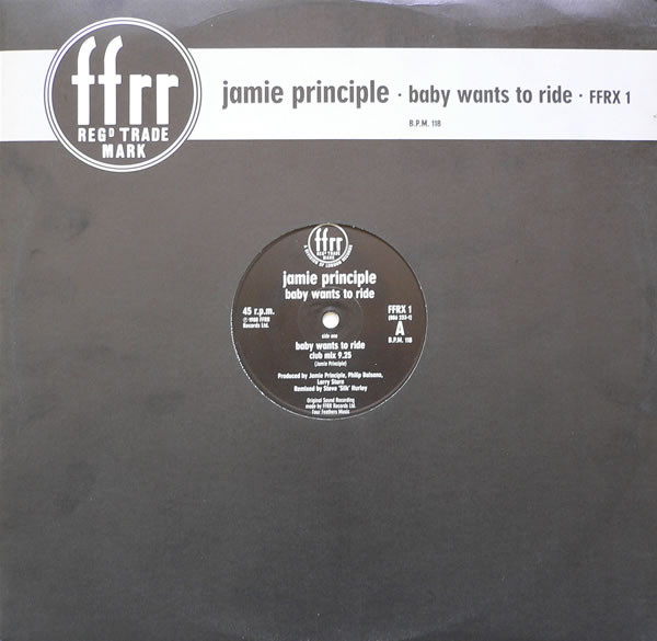 Jamie Principle - Baby Wants To Ride | FFRR (FFRX 1)