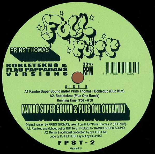 Prins Thomas - Bobletekno & Flau Pappadans Versions  | Full Pupp (FPST-2) - 2