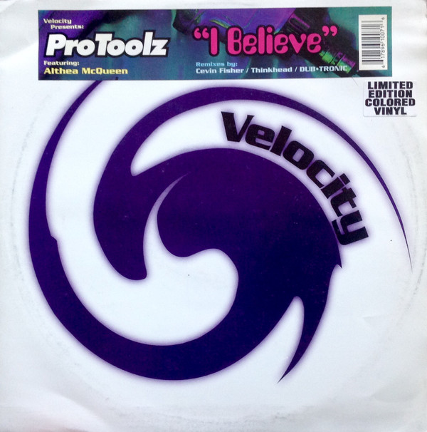 ProToolz Featuring Althea McQueen - I Believe | Velocity Recordings (VR 61007) - main ProToolz Featuring Althea McQueen - I Believe | Velocity Recordings (VR 61007) - main