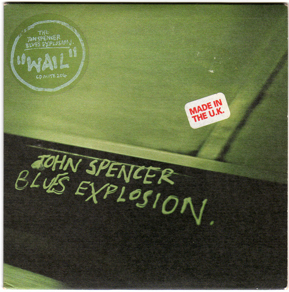 The Jon Spencer Blues Explosion - Wail | Mute (CD MUTE 204) - 2