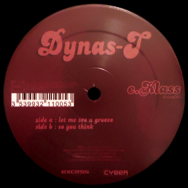 Dynas-T - Let Me See You Groove | E-Klass Records (EK 003) - main