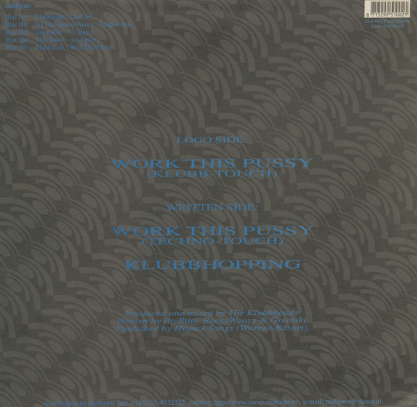 Klubbheads - Work This Pussy | Blue Records (Blue 005) - 2
