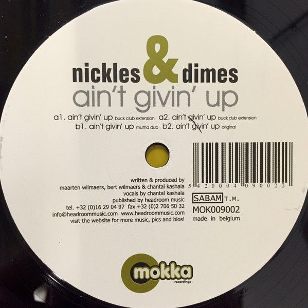 Nickles & Dimes - Ain't Givin' Up | Mokka Recordings (MOK009002) - main Nickles & Dimes - Ain't Givin' Up | Mokka Recordings (MOK009002) - main
