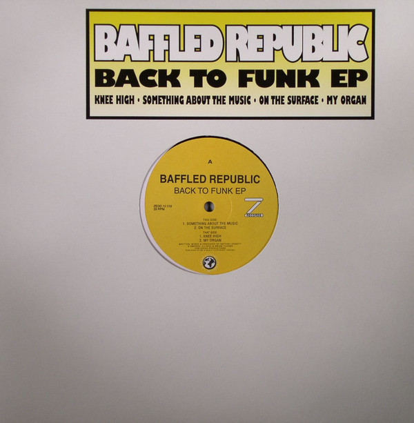 A Baffled Republic - Back To Funk EP | Z Records (ZEDD 12 018)