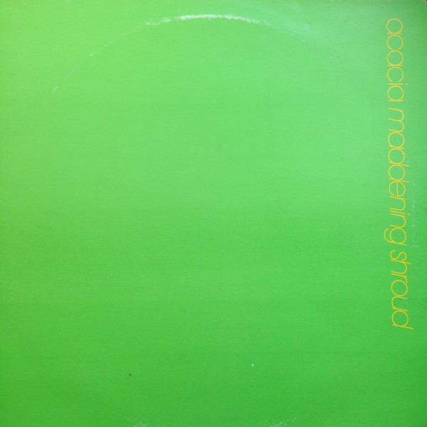 Acacia - Maddening Shroud | WEA (SAM 2064)
