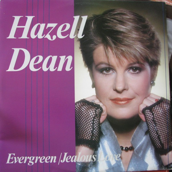 Hazell Dean - Evergreen / Jealous Love | Proto (ENA(T) 114)