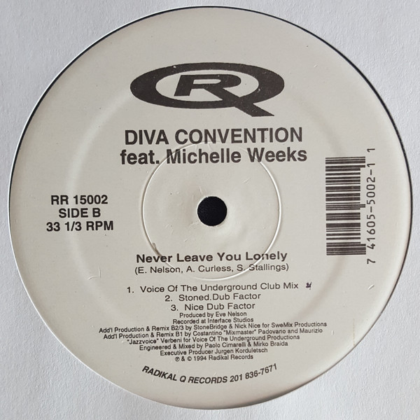 Diva Convention Feat. Michelle Weeks - Never Leave You Lonely | Radikal Q Records (RR 15002) - 2 Diva Convention Feat. Michelle Weeks - Never Leave You Lonely | Radikal Q Records (RR 15002) - 2