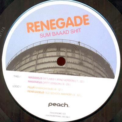 Renegade - Sum Baaad Shit (The Remixes) | Peach (PEACHPROMO 1201)
