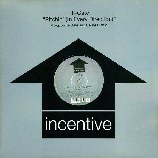 Hi-Gate - Pitchin' (In Every Direction) (Mixes By Hi-Gate And Celine Diablo) | Incentive (CENT3T) - main Hi-Gate - Pitchin' (In Every Direction) (Mixes By Hi-Gate And Celine Diablo) | Incentive (CENT3T) - main
