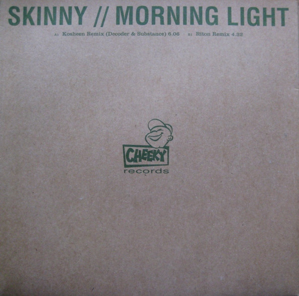 Skinny - Morning Light | Cheeky Records (CHEEKY003B)