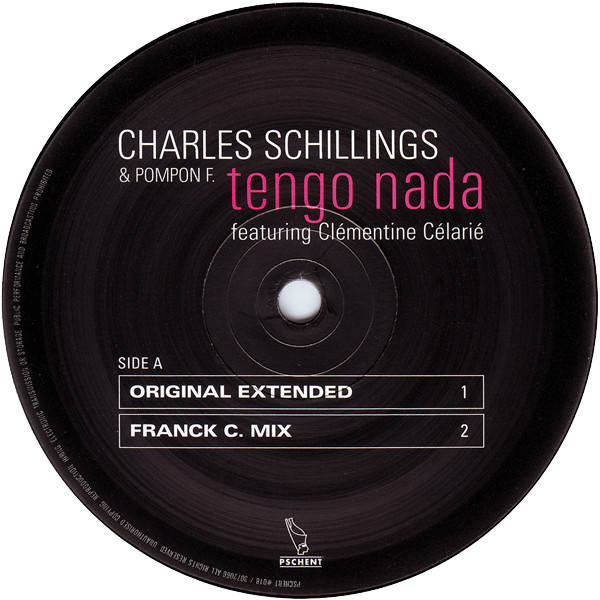 Charles Schillings & Pompon F. Feat. Clémentine Célarié - Tengo Nada | Pschent (Pschent018) - 2 Charles Schillings & Pompon F. Feat. Clémentine Célarié - Tengo Nada | Pschent (Pschent018) - 2