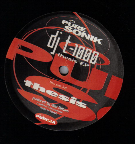 DJ T-1000 - Thesis EP | Pure Sonik Records (PURE2)