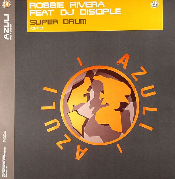 Robbie Rivera - Super Drum | Azuli Records (AZNY 157) - main