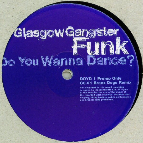 Glasgow Gangster Funk - Do You Wanna Dance? | Independiente (DOYO 1) - 2
