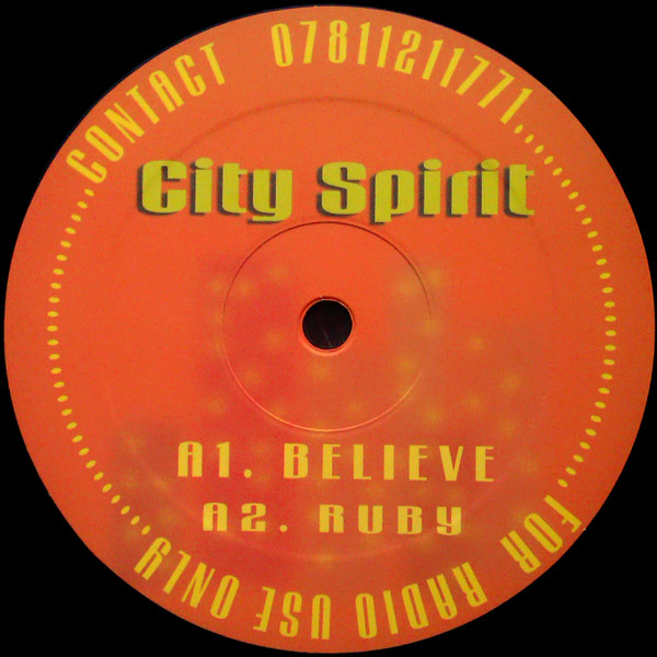 Bastards At Work - Believe / Ruby | City Spirit (CSPIRIT 002) - main
