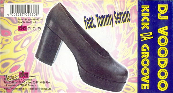 DJ Voodoo Feat. Tommy Serano - Kick Da Groove | Da n.c.e. (870563-0) - main DJ Voodoo Feat. Tommy Serano - Kick Da Groove | Da n.c.e. (870563-0) - main
