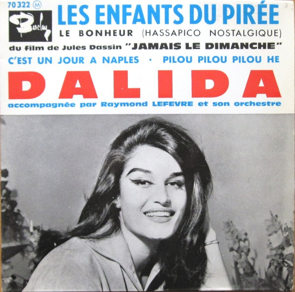 Dalida Accompagnée Par Raymond Lefevre Et Son Orchestre - Les Enfants Du Pirée | Barclay (70 322 M) - main
