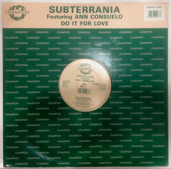 Subterrania Featuring Ann Consuelo - Do It For Love | Champion (CHAMP 12.297) - main